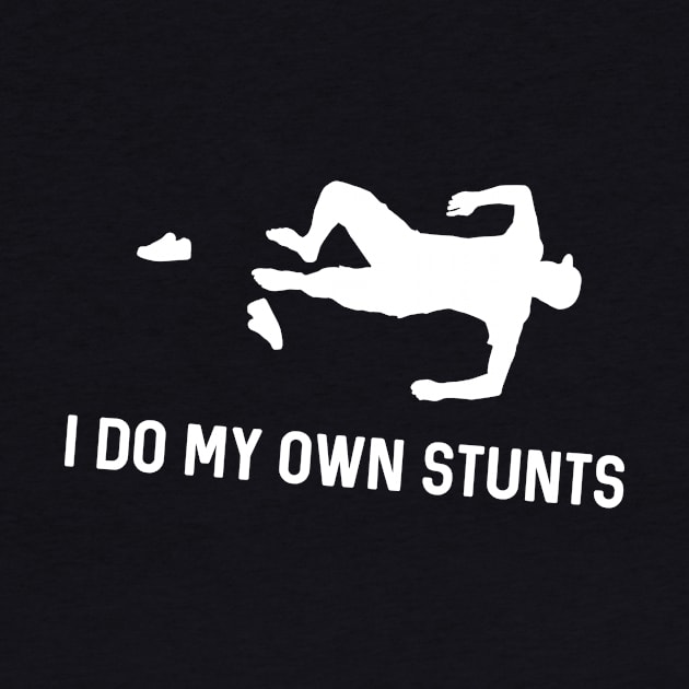 I Do My Own Stunts Triathlon Funny Rriathlete by teebest